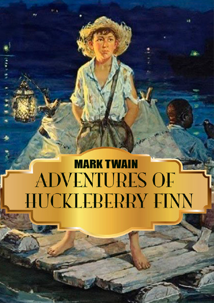 Adventures of Huckleberry Finn Mark Twain